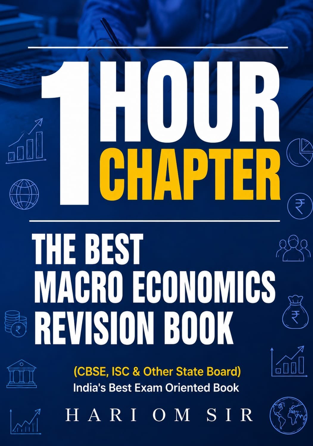 1 Hour Chapter – Macro Economics Revision Book