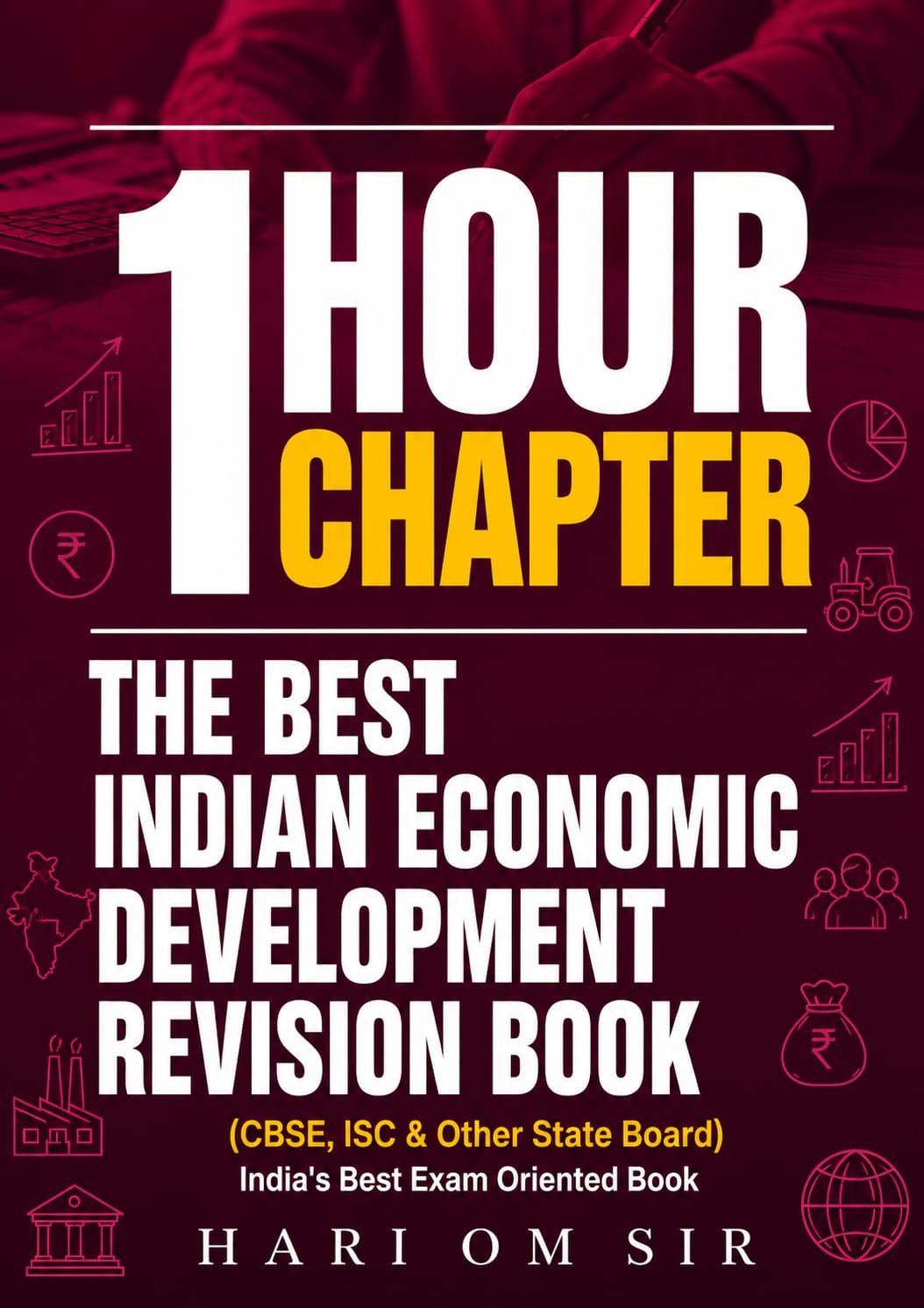 1 Hour Chapter – Indian Economic Development Revision Book