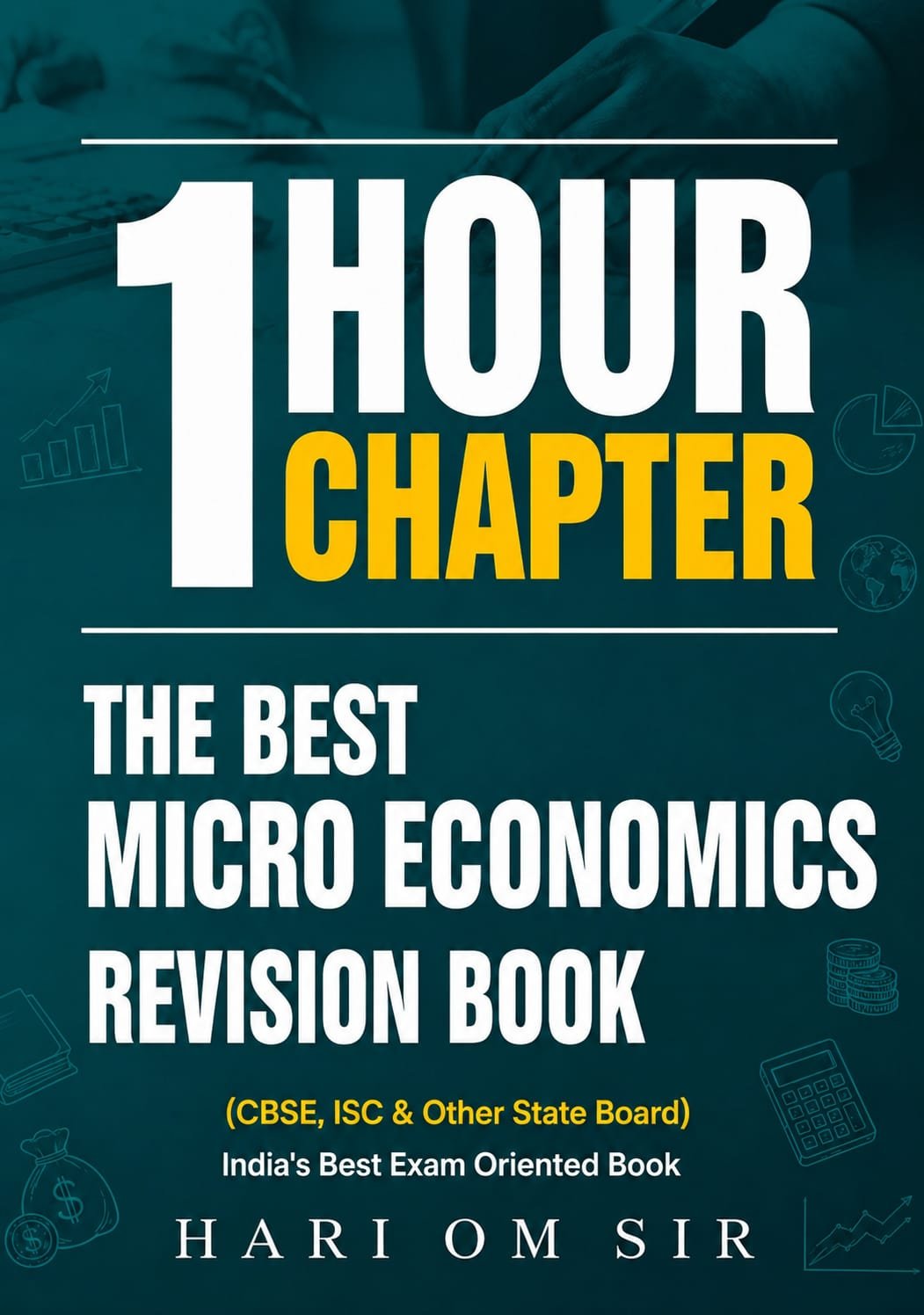 1 Hour Chapter – Micro Economics Revision Book